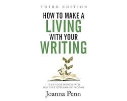 How to Make a Living with Your Writing Third Edition
