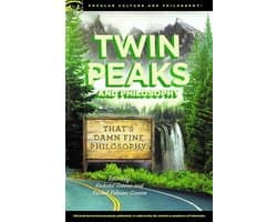 Popular Culture and Philosophy- Twin Peaks and Philosophy