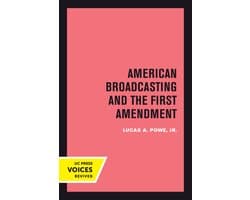 American Broadcasting and the First Amendment
