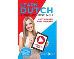 Learn Dutch - Easy Reader - Easy Listener 1 - Learn Dutch - Easy Reader - Easy Listener - Parallel Text: Audio Course No. 1