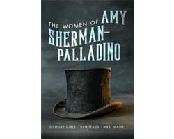 The Women of Amy Sherman-Palladino: Gilmore Girls, Bunheads and Mrs. Maisel