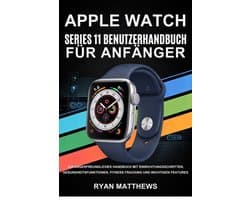 Apple Watch Series 11 Benutzerhandbuch für Anfänger