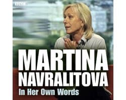 In Their Own Words- Martina Navratilova In Her Own Words