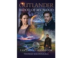 Outlander: Blood of My Blood Fan Theory Handbook