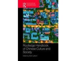 Routledge Handbook of Chinese Culture and Society