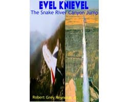 Evel Knievel The Snake River Canyon Jump