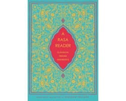 Historical Sourcebooks in Classical Indian Thought - A Rasa Reader