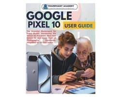 The Complete Done-For-You Success User Guides- Google Pixel 10 User Guide