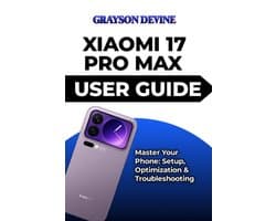 Xiaomi 17 Pro Max User Guide