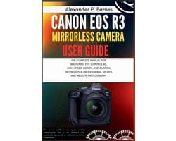 Canon EOS R3 Mirrorless Camera User Guide