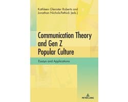 Communication Theory and Gen Z Popular Culture