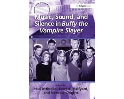 Music, Sound And Silence In Buffy The Vampire Slayer