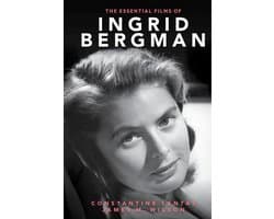 The Essential Films of Ingrid Bergman