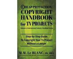 Entertainment Industry Handbook- Cheap Protection Copyright Handbook for TV Projects