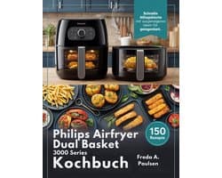 PHILIPS Airfryer Dual Basket 3000 Series Kochbuch