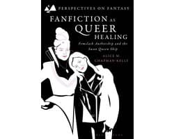 Perspectives on Fantasy- Fanfiction as Queer Healing