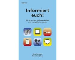 Informiert euch!