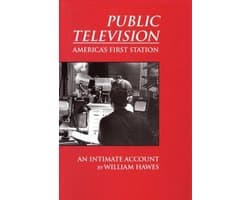 Public Television, America's First Station