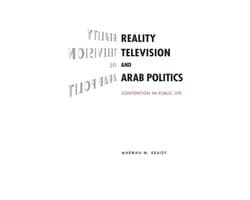 Reality Television and Arab Politics