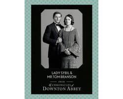 Downton Abbey Shorts 4 - Lady Sybil and Mr Tom Branson (Downton Abbey Shorts, Book 4)