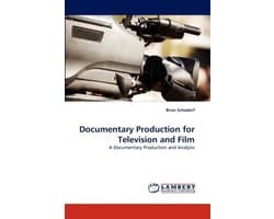 Documentary Production for Television and Film