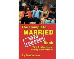 The Complete Married... With Children Book