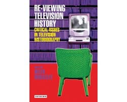 Re-Viewing Television History