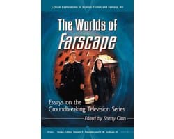 Critical Explorations in Science Fiction and Fantasy 40 - The Worlds of Farscape