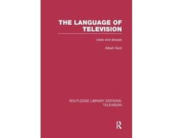 Routledge Library Editions: Television-The Language of Television
