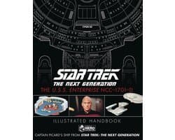 Star Trek The Next Generation: The U.S.S. Enterprise NCC-1701-D Illustrated Handbook