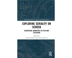Routledge Research in Cultural and Media Studies- Exploring Seriality on Screen