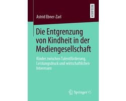 Social Science and Law (German Language) - Die Entgrenzung von Kindheit in der Mediengesellschaft
