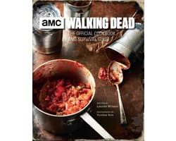 The Walking Dead: The Official Cookbook and Survival Guide