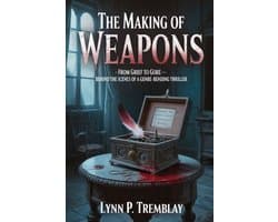 The Making of Weapons