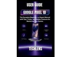 Gadget Guru- Google pixel 10 User Guide