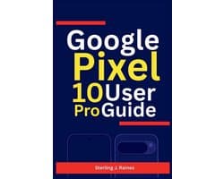Google Pixel 10 Pro User Guide