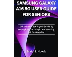 Samsung Galaxy A16 5g User Guide for Seniors