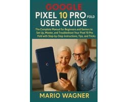 Google Pixel 10 Pro Fold User Guide