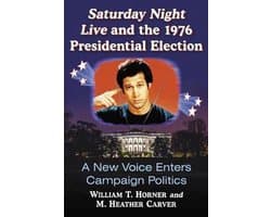 Saturday Night Live and the 1976 Presidential Election