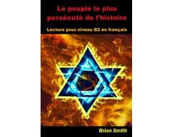 French Graded Readers 17 - Le peuple le plus persécuté de l'histoire