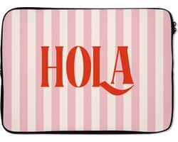 Laptophoes 13 inch - Hola - Quote - Strepen - Pastel - Roze - Rood - Wit - Laptop sleeve - Binnenmaat 32x22,5 cm - Zwarte achterkant