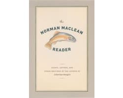 The Norman Maclean Reader