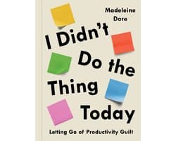 I Didn't Do the Thing Today