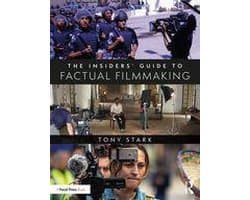 The Insiders' Guide to Factual Filmmaking