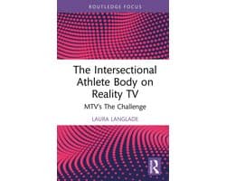 Routledge Focus on Television Studies-The Intersectional Athlete Body on Reality TV