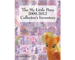 The My Little Pony 2009-2012 Collector's Inventory