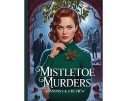 Mistletoe Murders Seasons 1 & 2 Review