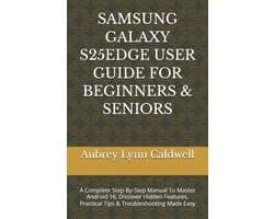 Samsung Galaxy S25edge User Guide for Beginners & Seniors