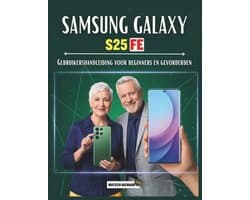 Gebruikershandleiding Samsung Galaxy S25 FE voor beginners en gevorderden