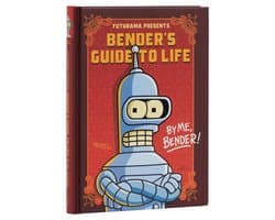 Futurama Presents: Bender’s Guide to Life